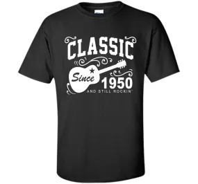 Classic Since 1950 And Still Rockin' T-Shirt. 66th Birthday
